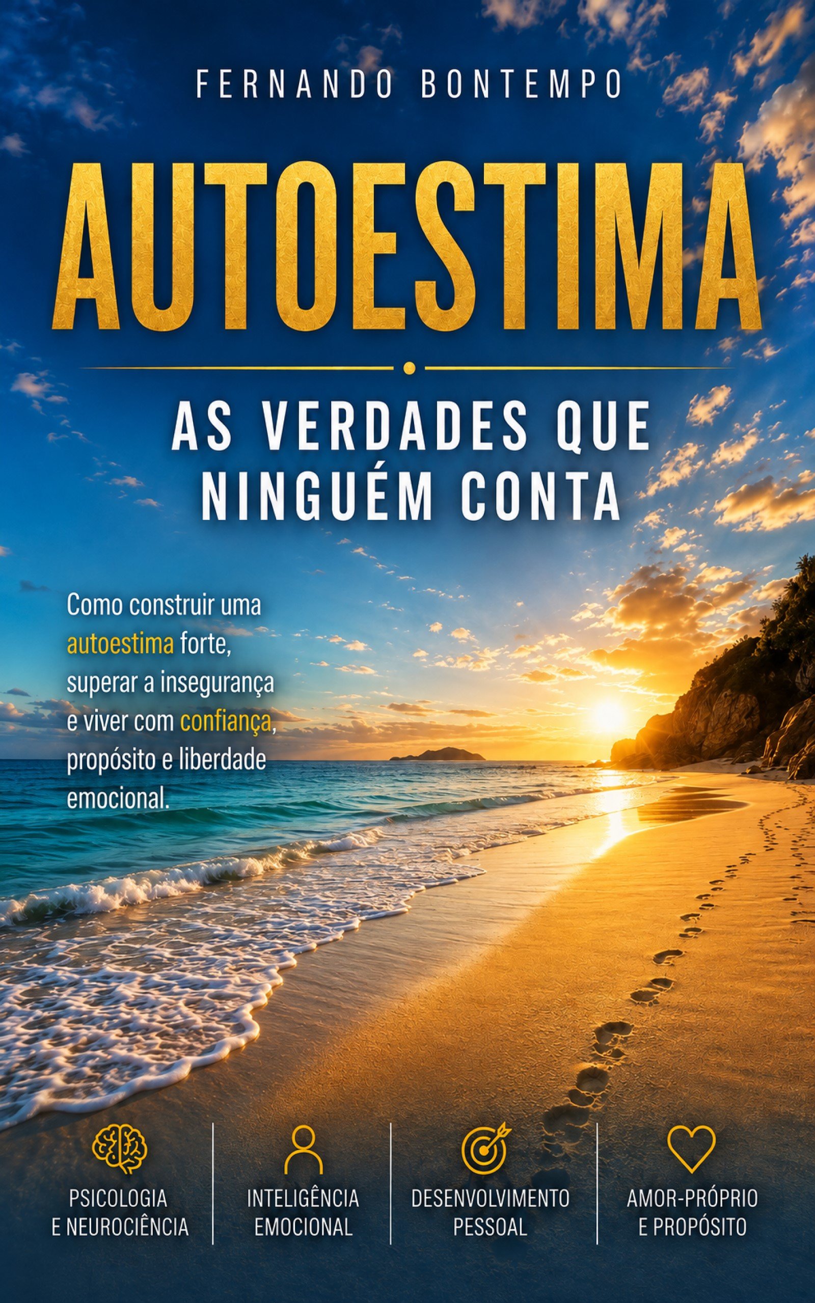 Autoestima: As Verdades Que Ninguém Conta — Fernando Bontempo