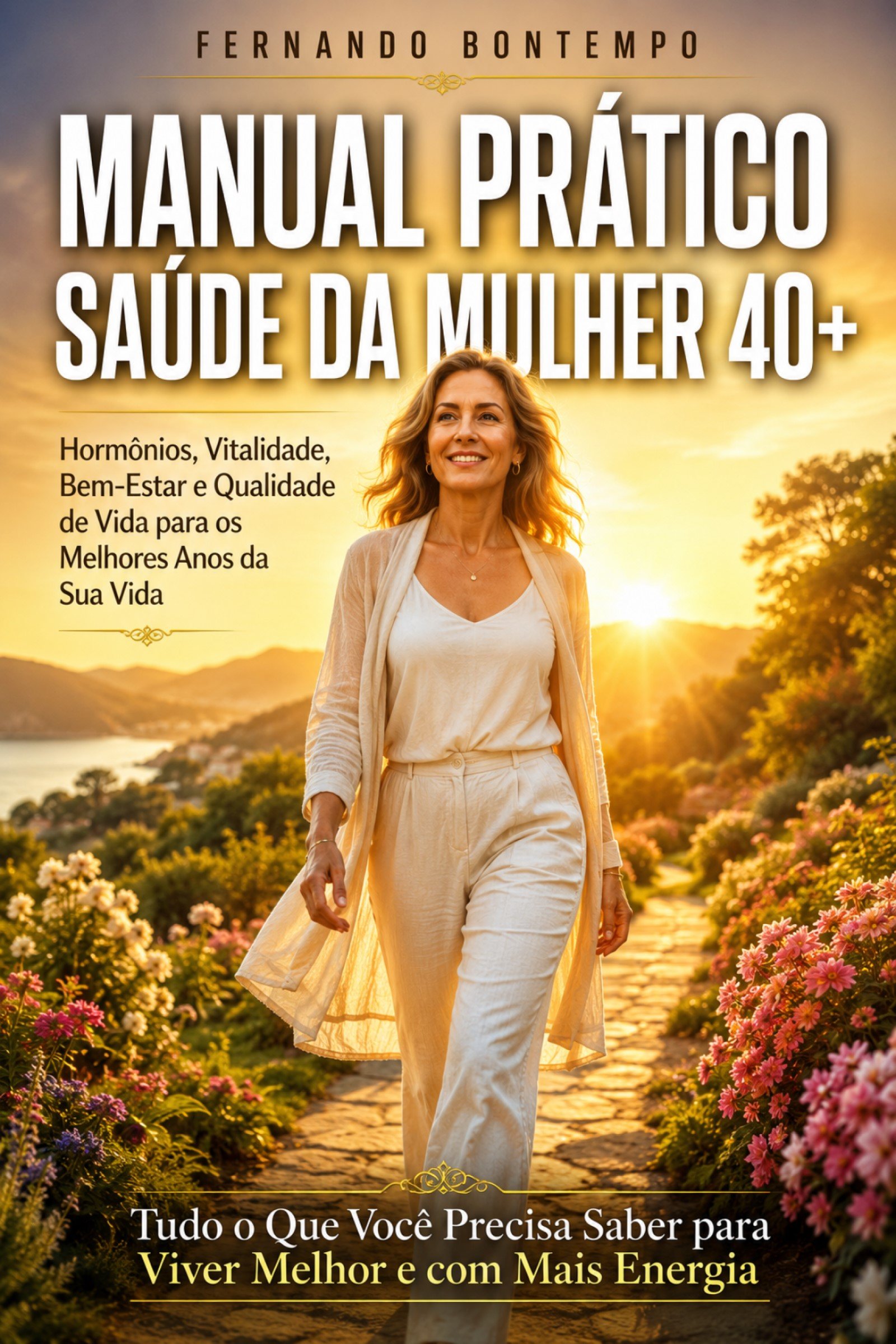 Capa do livro Manual Prático Saúde da Mulher 40+ — Fernando Bontempo