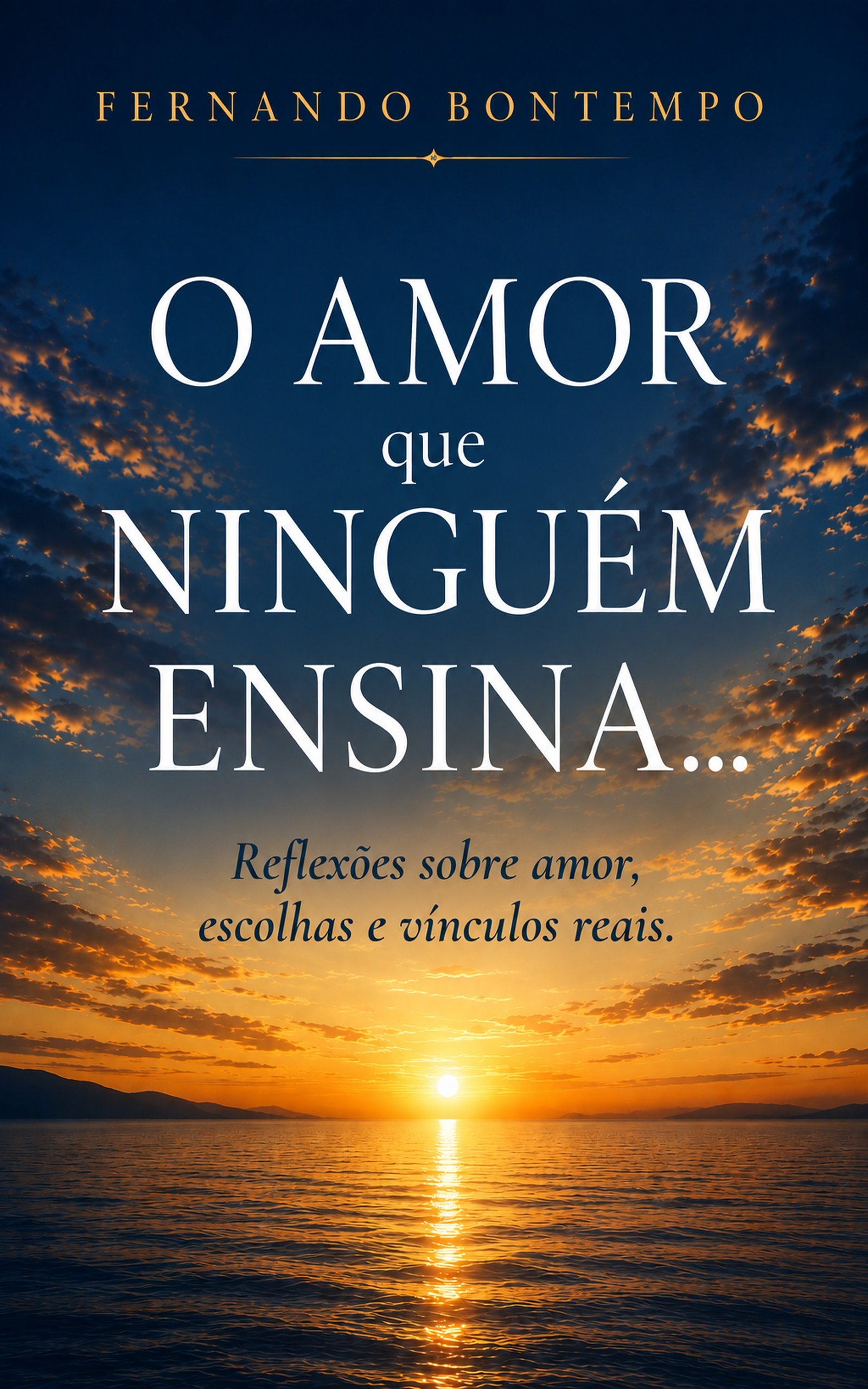 O Amor Que Ninguém Ensina — Fernando Bontempo