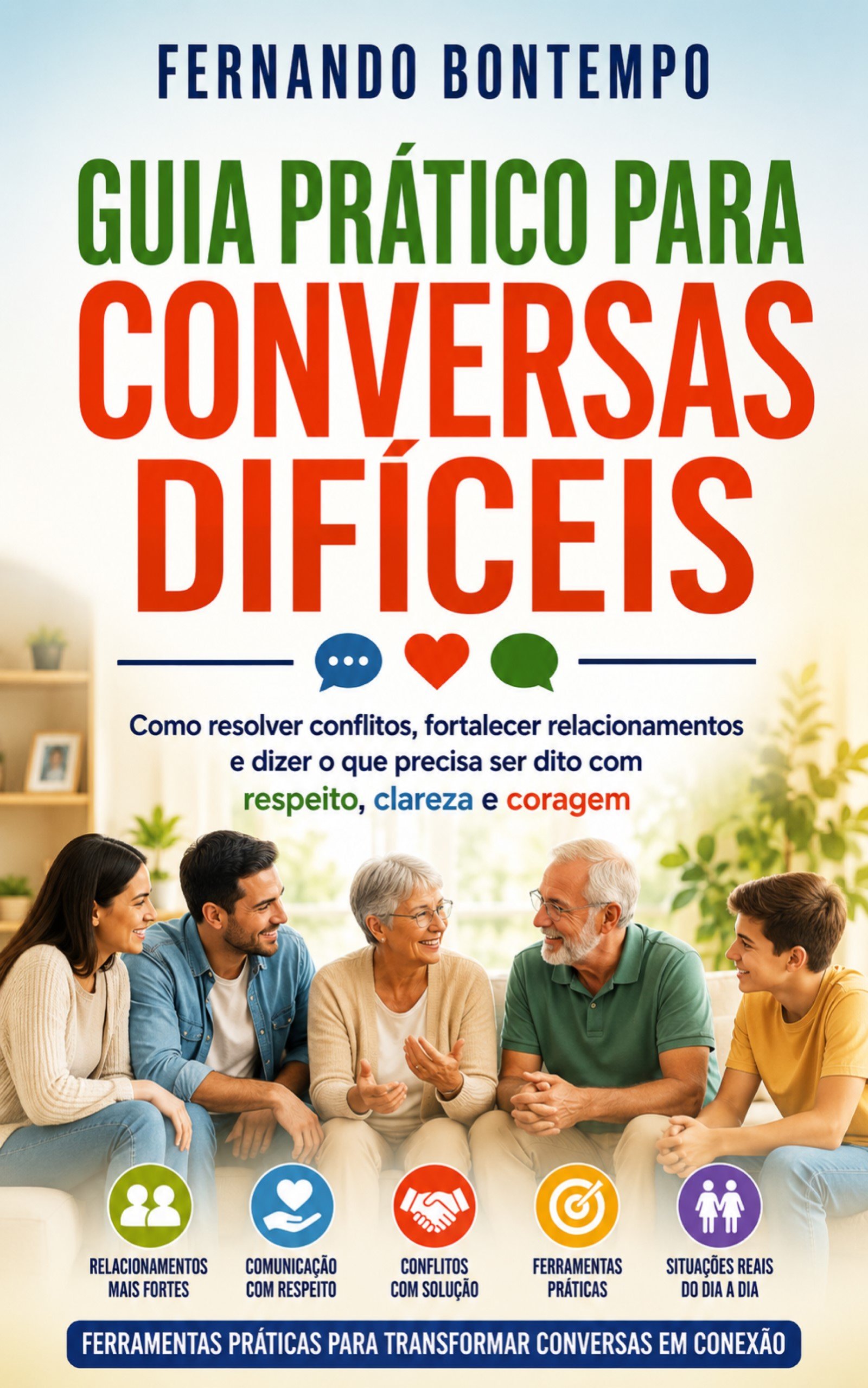 Guia Prático para Conversas Difíceis — Fernando Bontempo