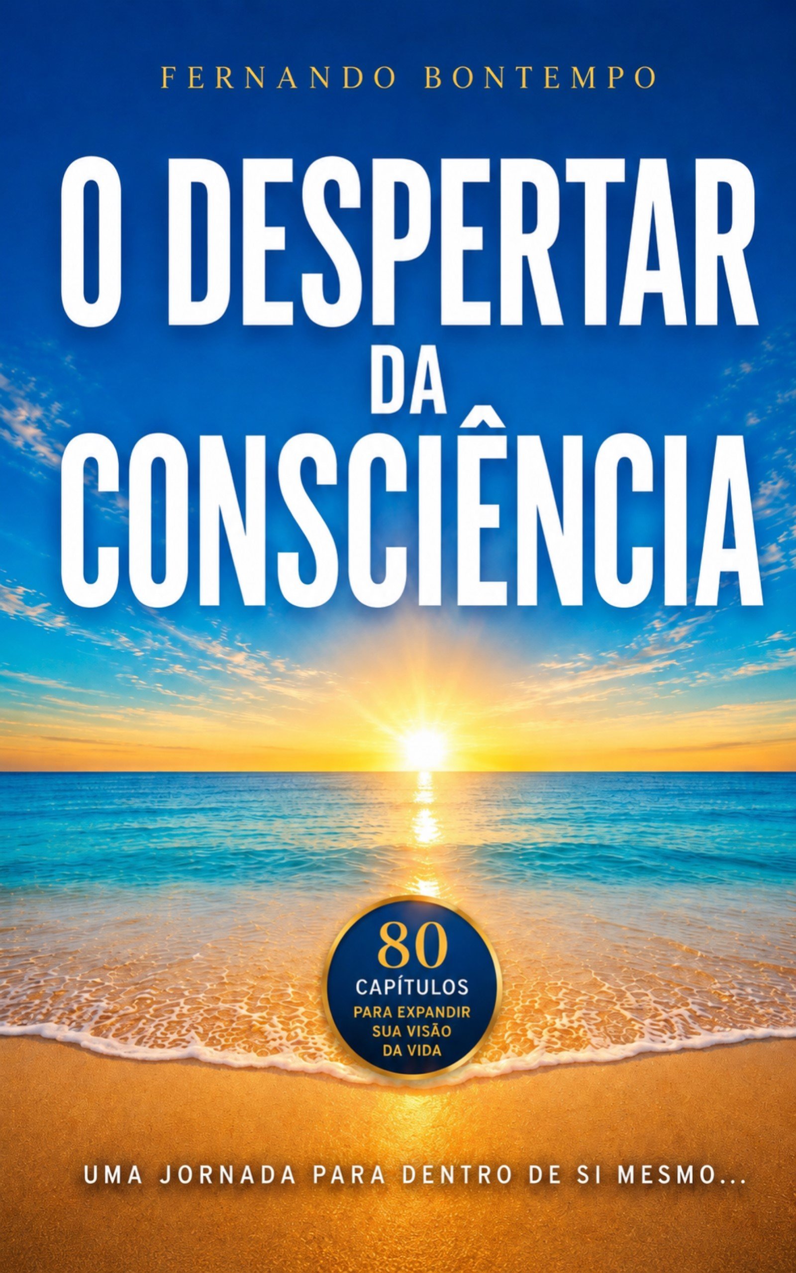 Capa do livro O Despertar da Consciência — Fernando Bontempo