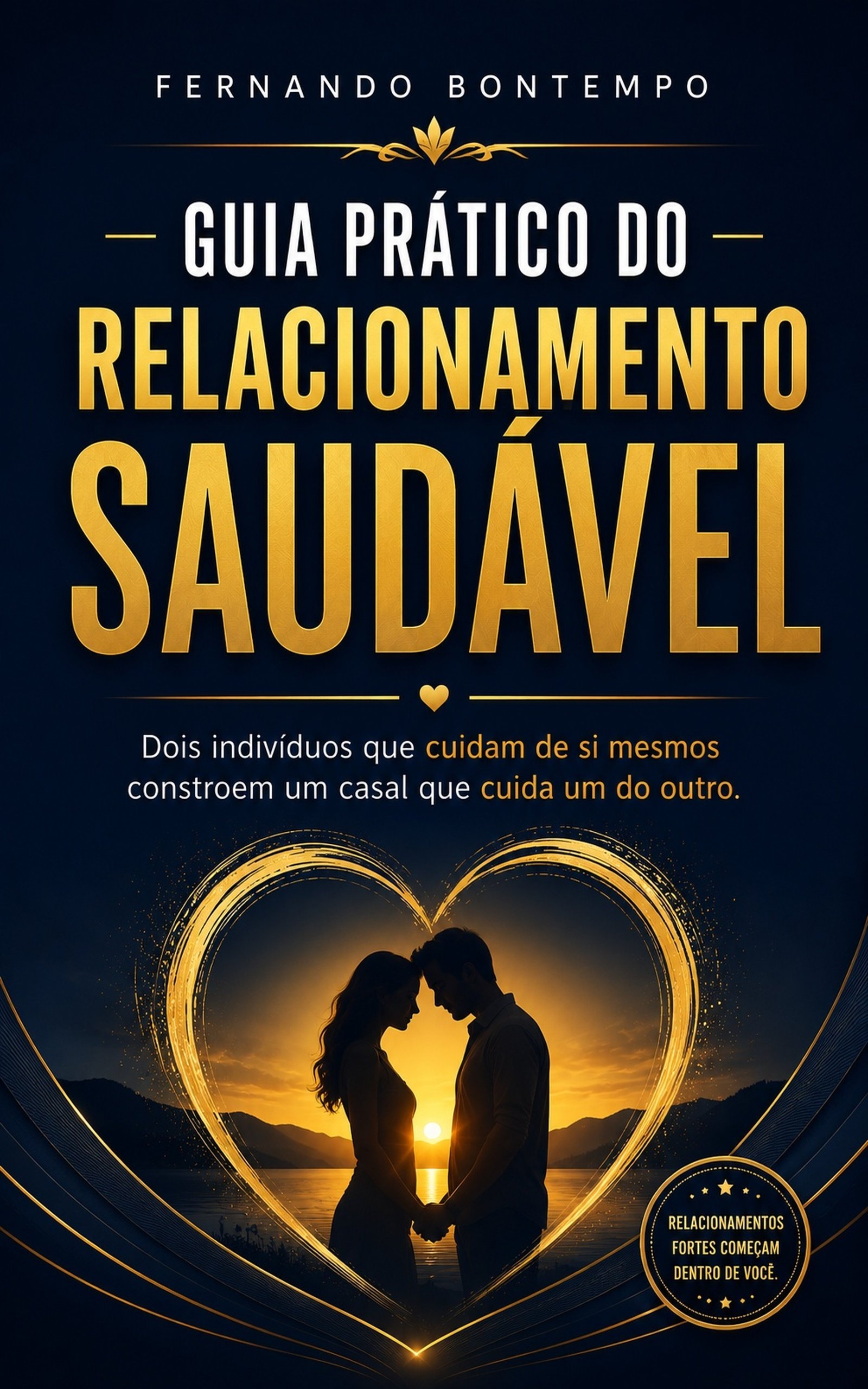 Guia Prático do Relacionamento Saudável — Fernando Bontempo