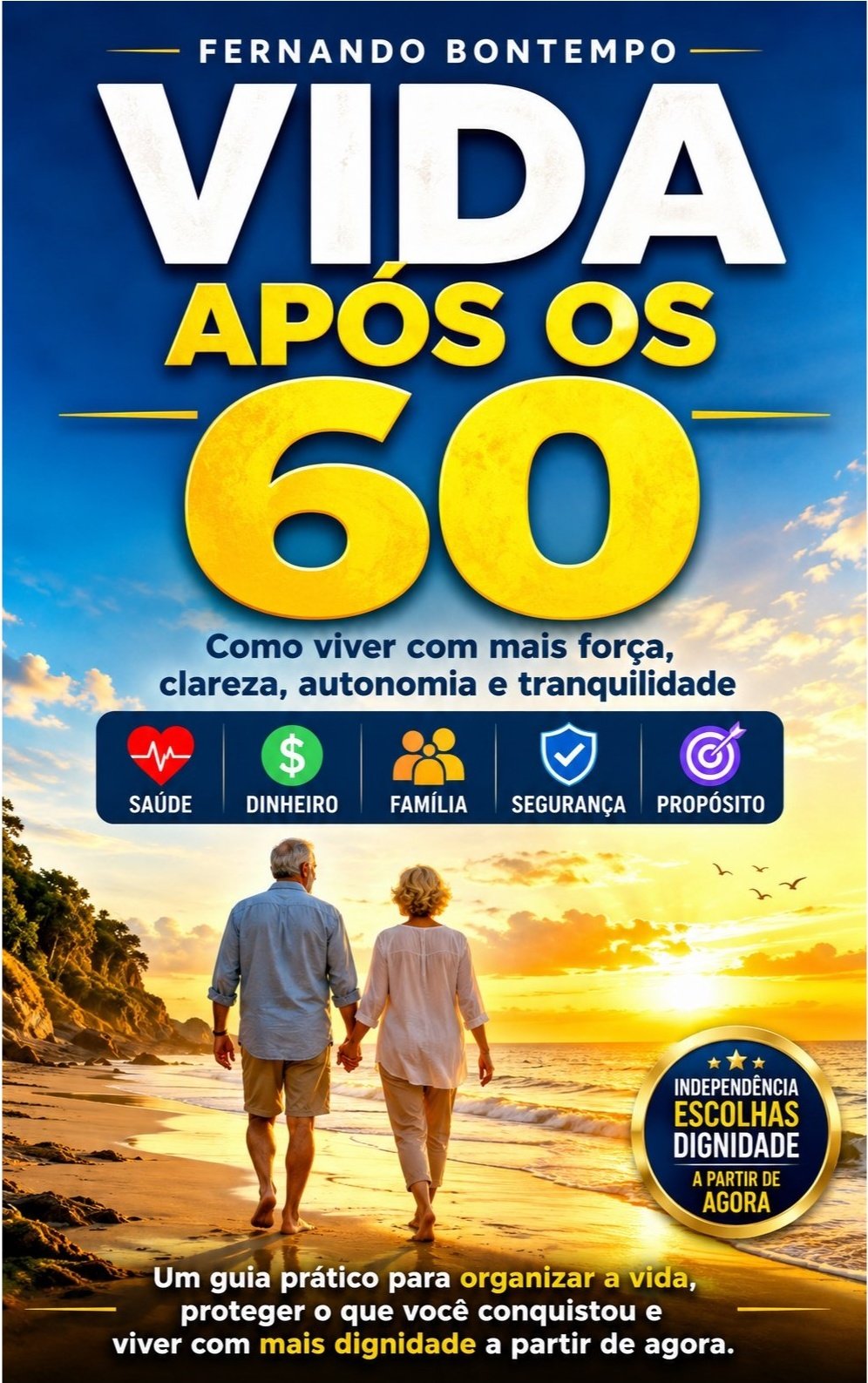 Vida Após os 60 — Fernando Bontempo
