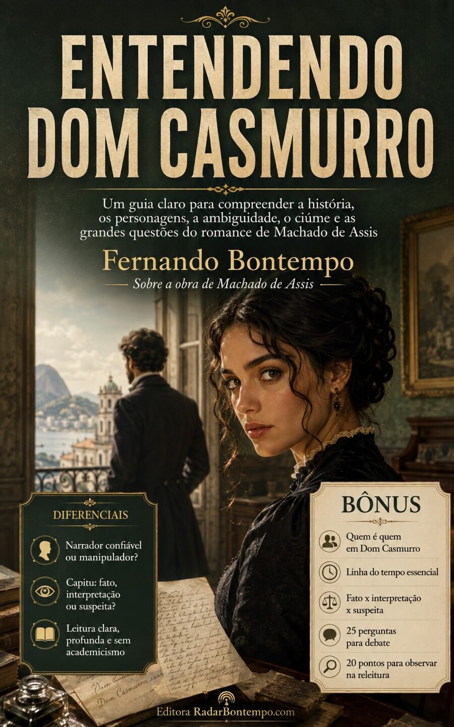 Entendendo Dom Casmurro — Fernando Bontempo